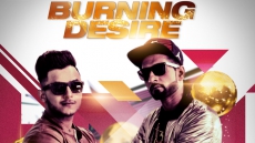 Watch: Indyy Sanghera ft. Millind Gaba’s  New Single Out – Burning Desire!