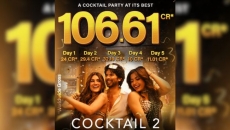 'Cocktail 2' emerges a hit as worldwide collection crosses Rs 106.61 crore