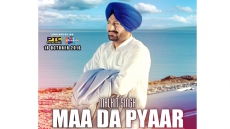 Malkit Singh's Latest Track, ‘Maa Da Pyar’, Videoed By Navraj Raja