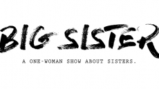Big Sister – A one woman show about sisters