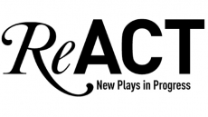 ReACT: New Plays in Progress