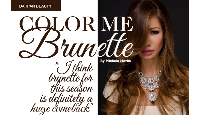 Color Me Brunette - This Season Think Luxe, Glossy Brown Hues