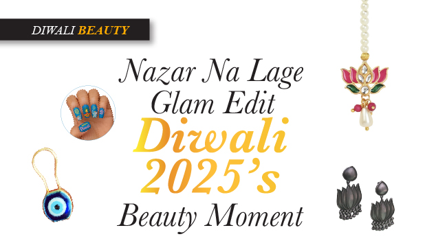 Nazar Na Lage Glam Edit: Diwali 2025’s Beauty Moment