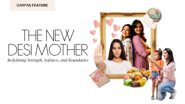 The New Desi Mother - Redefining Strength, Softness, and Boundaries