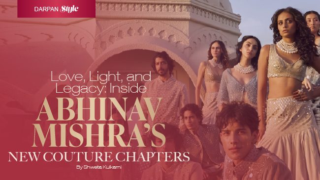 Love, Light, and Legacy: Inside Abhinav Mishra’s New Couture Chapters