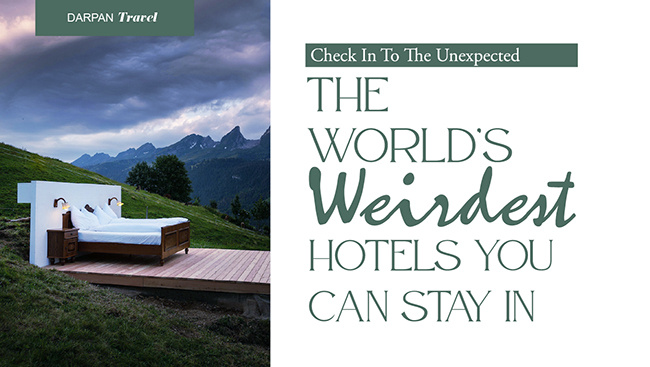 Check In to the Unexpected: The World’s Weirdest Hotels You Can Stay In