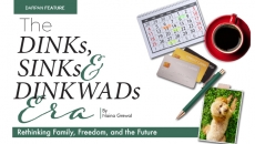 The DINKs, SINKs, & DINKWADs Era - Rethinking Family, Freedom, and the Future