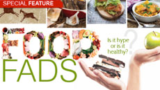 FOOD FADS: Is it Hype or is it Healthy?