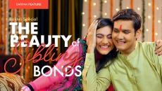 Rakhri Special - The Beauty of Sibling Bonds