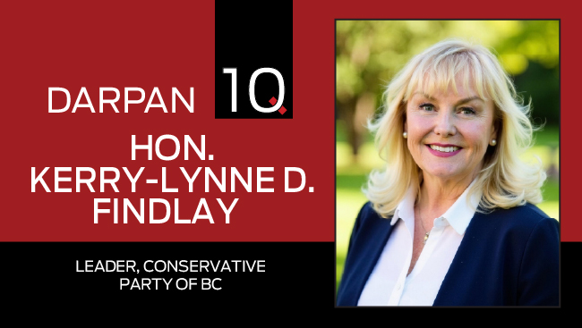 DARPAN 10 with Hon. Kerry-Lynne D. Findlay, Leader, Conservative Party of BC