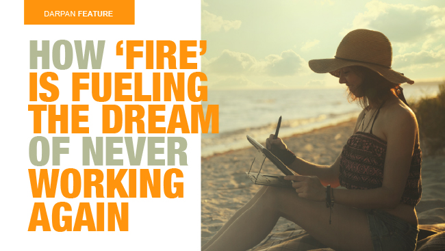 How 'FIRE' is Fueling the Dream of Never Working Again
