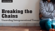 Breaking the Chains: Unraveling Intergenerational Trauma
