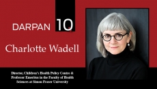 Darpan's 10 with Charlotte Wadell, Director of the Children's Health Policy Centre at SFU