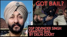 Delhi court grants Bail to J & K Cop Davinder Singh Arrested for Terrorism Link