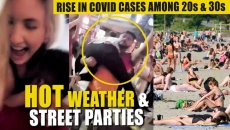 WATCH: Hot Weather & Street Parties,  Covid19 Cases Rise Among the Young, CFL season cancelled