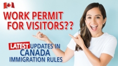 WATCH: BRAND NEW IMMIGRATION UPDATES - Work Permit for Visitors | PR for Refugees | Express Entry #visa