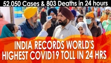 WATCH: INDIA Records World's Highest Covid19 Toll in 24 Hrs.