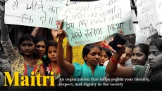 Maitri: An organization that helps regain your identity, respect, and dignity in the society