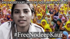WATCH: FREE Nodeep Kaur A Dalit Worker Union Activist Arrested At Farmers Protest