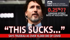 WATCH: Pandemic Sucks - Says Trudeau as Death Toll Passes 10,000 | Bank of Canada Rates Hit New Lows
