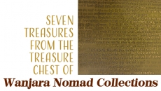 Seven Gems from the Treasure Chest of  Wanjara Nomad Collections