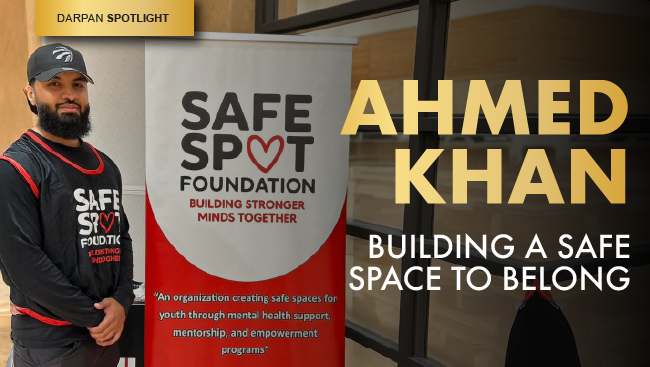 Ahmed Khan – Building A Safe Space to Belong