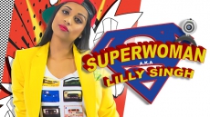 SUPERWOMAN AKA Lilly Singh
