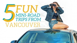 5 Fun Mini-Road Trips from Vancouver