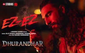 Ez-Ez | Dhurandhar | Ranveer Singh, Shashwat Sachdev, Diljit Dosanjh, Hanumankind, Raj Ranjodh