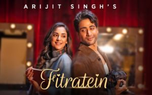 ARIJIT SINGH | Fitratein (Official Video) | Ronak Phukan | Sanam Johar | Kanikka Kapur | Hindi Song