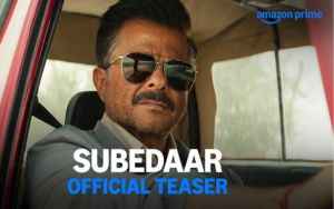 Subedaar - Official Teaser | Anil Kapoor, Radhikka Madan | Prime Video India