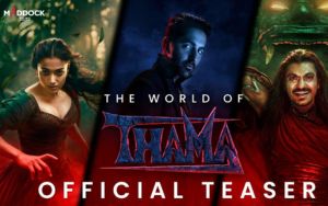 World of Thama | Official Teaser | Ayushmann Khurrana, Rashmika Mandanna